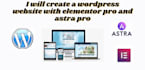 create a wordpress website with elementor pro and astra pro