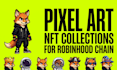 create pixel art nft collections for robinhood chain