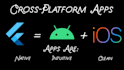 develop an android and ios app using flutter