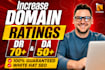 increase domain rating dr 70 and domain authority da 50