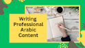 write professional arabic article or blog in any content