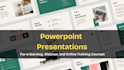 design powerpoint presentation for elearning, webinar and online training course