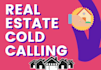 be your virtual assistant for real estate cold calling
