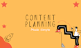 be your content planner
