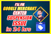 fix google merchant center suspension in 1 day