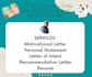 edit motivational letters, personal statements, letters of intent, resume