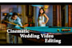 do cinematic wedding video editing