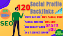 do 120 high da SEO social profile backlinks manually