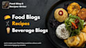 write food blogs and recipes for you
