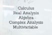 help you in complex analysis, algebra, real analysis, calculus