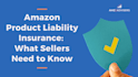 do amazon general liability insurance on behalf of you