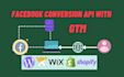 setup facebook conversion API, server side tracking by GTM
