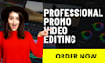 create a professional promotional videos for you
