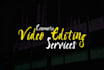 edit your professional cinematic video editing