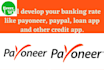 develop your banking rate like payoneer, paypal, loan app and other credit app