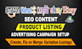 list wayfair, etsy, ebay, amazon, walmart, tiktok sku, PPC setup advertising ads