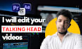 edit long form talking head videos, youtube video editing