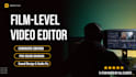 professionally edit cinematic youtube videos and films
