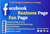 create,optimize or setup facebook business or fan page