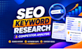 do advanced SEO keyword research and competitor analysis