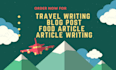 write travel or food blog posts