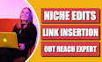 do contextual niche edit backlinks, link insertion, outreach