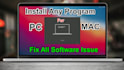 install any software or fix software issue for PC and mac