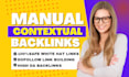 provide manual contextual white hat backlinks