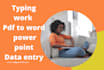 typing, data entry, word, excel,pdf