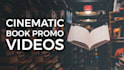 create cinematic trailer for your book like movie