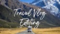 do, travel, drone, gopro, video editing