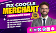 fix your google merchant center suspension and website needs improvement issue