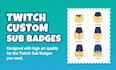 create custom twitch sub badges for your channel