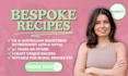 create bespoke recipes by a nutritionist