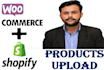 upload products on woo commerce and shopify store