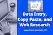 do data entry, copy paste, and web research