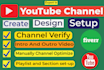 create, setup and optimization a best youtube channel