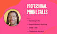 make professional phone calls on behalf of your business
