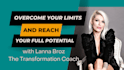 help you overcome your limitations and reach your full potential