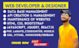 be your website developer and do professional web development