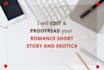 edit and proofread your erotica and romance short stories