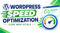 speed up wordpress and fix core web vitals