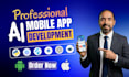 do ios, android mobile app development with ai chatbot integration