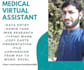 be a medical virtual assistant, data entry, presentation, file conversion