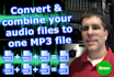 combine and convert multiple audio files to a single mp3 file