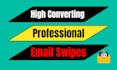 provide high converting professional email swipes