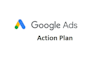 create your google ads campaign action plan