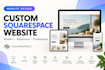 design a custom squarespace website for your business