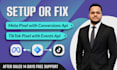 setup tiktok pixel with events API or fix facebook pixel with conversions API