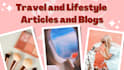 write compelling travel article and lifestyle blog